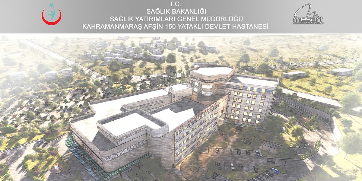 Kahramanmaraş Afşin 150-Bed State Hospital Construction work